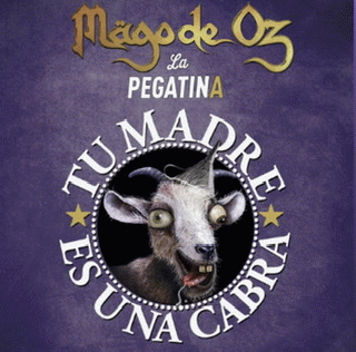 Mägo De Oz : Tu Madre Es una Cabra